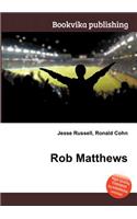 Rob Matthews: (English)