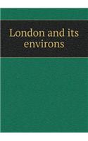 London and Its Environs