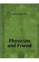 Physician and Friend