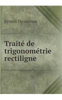 Traité de Trigonométrie Rectiligne