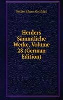 Herders Sammtliche Werke, Volume 28 (German Edition)