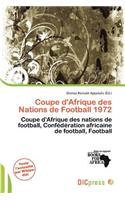 Coupe D'Afrique Des Nations de Football 1972