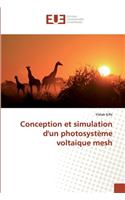 Conception et simulation d'un photosystème voltaïque mesh