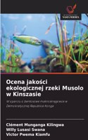 Ocena jako&#347;ci ekologicznej rzeki Musolo w Kinszasie