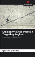 Credibility in the Inflation Targeting Regime