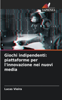Giochi indipendenti: piattaforme per l'innovazione nei nuovi media