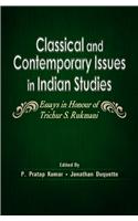 Classical and Contemporary Issues in Indian Studies: Essays in Honour of Trichur S. Rumani