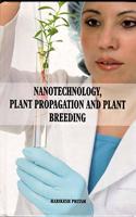 Nanotechnology, Plant Propagation And Plant Breeding