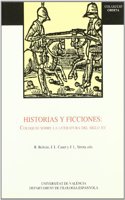 Historias y ficciones: Coloquio sobre la Literatura del Siglo XV : actas del coloquio internacional organizado por el Departament de Filologia ... 1990 (ColÂ·leccio  oberta) (Spanish Edition)
