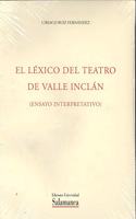 El le xico del teatro de Valle Incla n: (ensayo interpretativo) (Studia philologica Salmanticensia. Anejos. Estudios) (Spanish Edition)