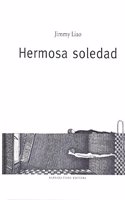 Hermosa Soledad/ Beautiful Solitud