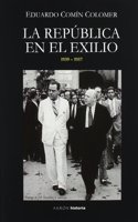 La Republica en el exilio (1936-1957)