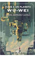 Viaje a un planeta Wu-Wei