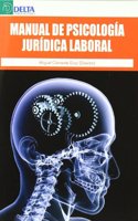 Manual de psicologia juridica laboral (Spanish Edition)
