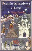 Relacion del Cautiverio y Libertad de Diego Galan (Spanish Edition)