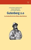 Gutenberg 2.0. La revolucion de los libros electronicos