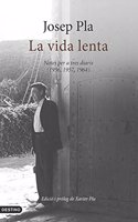 La vida lenta: Notes per a tres diaris (1956, 1957, 1964)