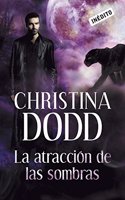 La atraccion de las sombras / Into the Shadow