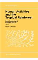 Human Activities and the Tropical Rainforest