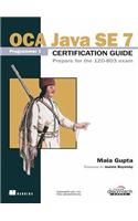 Oca Java Se 7 Programmer I Certification Guide: Prepare For The 1Z0-803 Exam