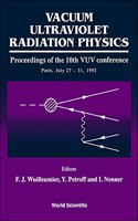 Vacuum Ultraviolet Radiation Physics - Proceedings of the 10th Vuv Conference