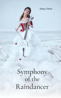 Symphony of the Raindancer