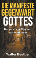 manifeste Gegenwart Gottes