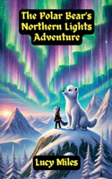 Polar Bear's Northern Lights Adventure