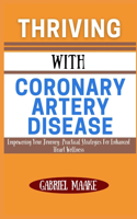 Thriving With Coronary Artery Disease