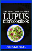 New Comprehensive Lupus Diet Cookbook
