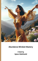 Abundance Mindset Mastery