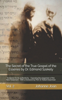 Secret of the True Gospel of the Essenes by Dr. Edmond Szekely