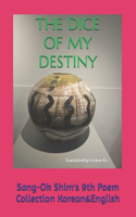 Dice of My Destiny