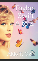 Taylor Swift A to Z