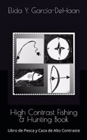 High Contrast Fishing & Hunting Book: Libro de Pesca y Caza de Alto Contraste