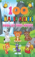 100 animaux mignons pour les tout-petits: Livre de coloriage 100 animaux pour les tout-petits de 1 à 4 ans