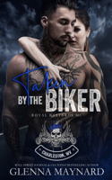 Taken By The Biker