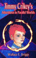 Jimmy Crikey's Adventures in Parallel Worlds: Jimmy vs Wormz(The Adventures of Jimmy Crikey)
