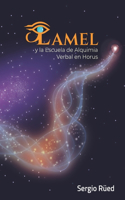 Lamel y la Escuela de Alquimia Verbal en Horus