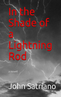 In the Shade of a Lightning Rod