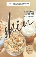 Ultimate Guide for Moisturized Skin