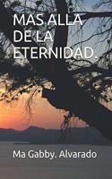 Mas Alla de la Eternidad.