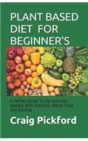 Plant Based Diet for Beginner's