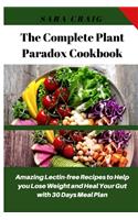 The Complete Plant Paradox Cookbook