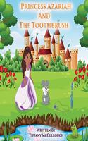 Princess Azariah And the Toothbrush