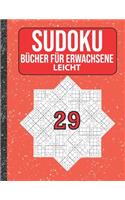 Sudoku Bücher für Erwachsene leicht: 200 Sudokus von easy mit Lösungen Für Erwachsene, Kinder