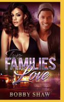 Two Families Love