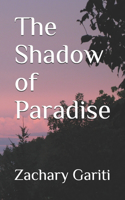 The Shadow of Paradise