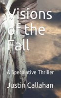 Visions of the Fall