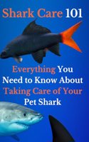 Shark Care 101